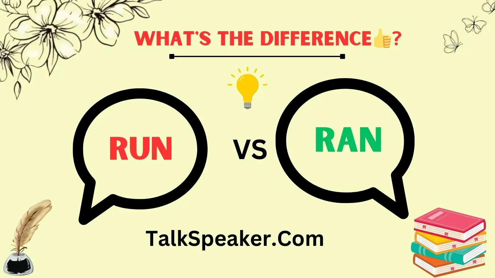Run vs Ran