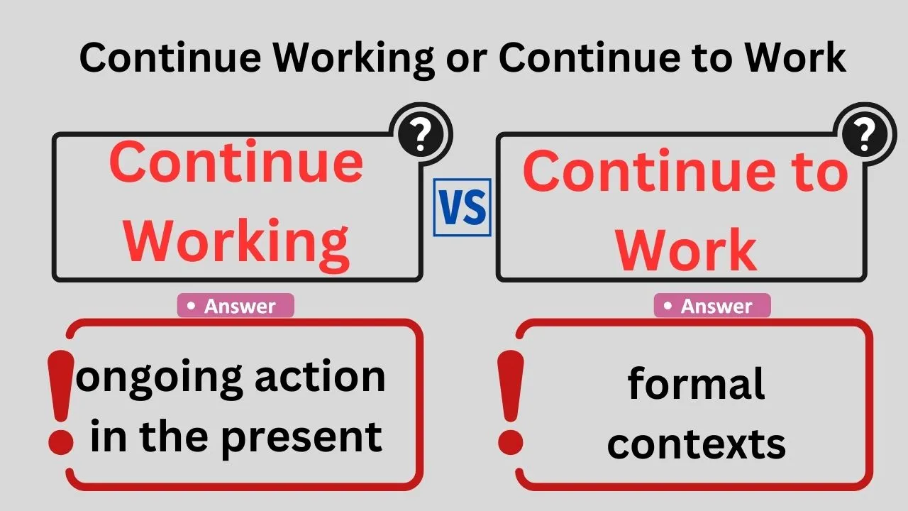 Continue Working or Continue to Work