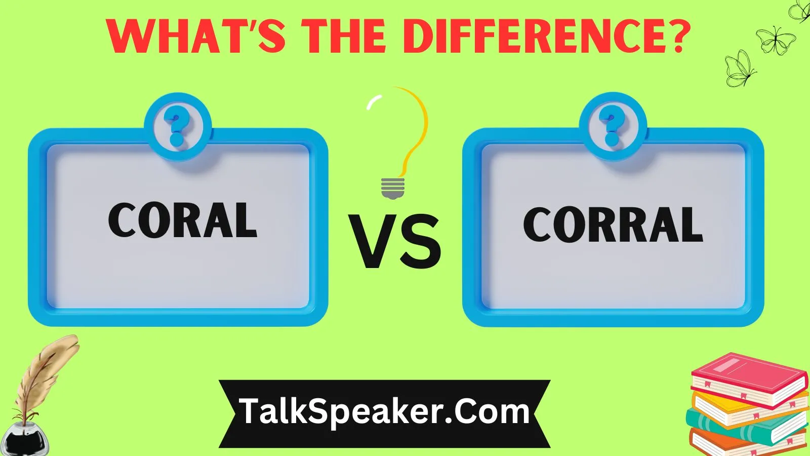 Coral vs Corral: Which One Is Correct
