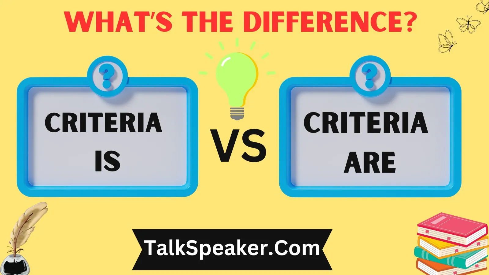 Criteria Is or Criteria Are