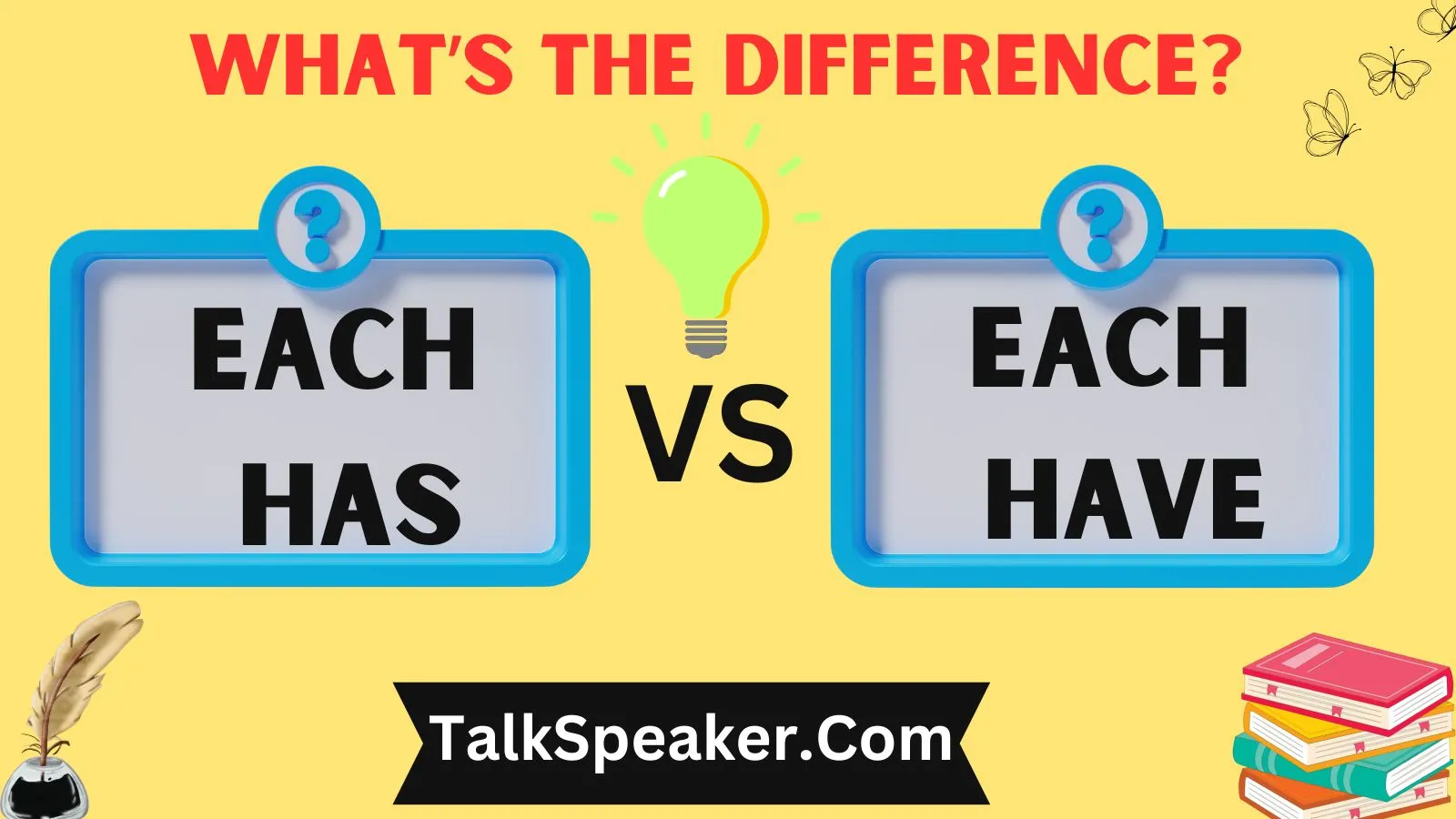 Each Has vs Each Have