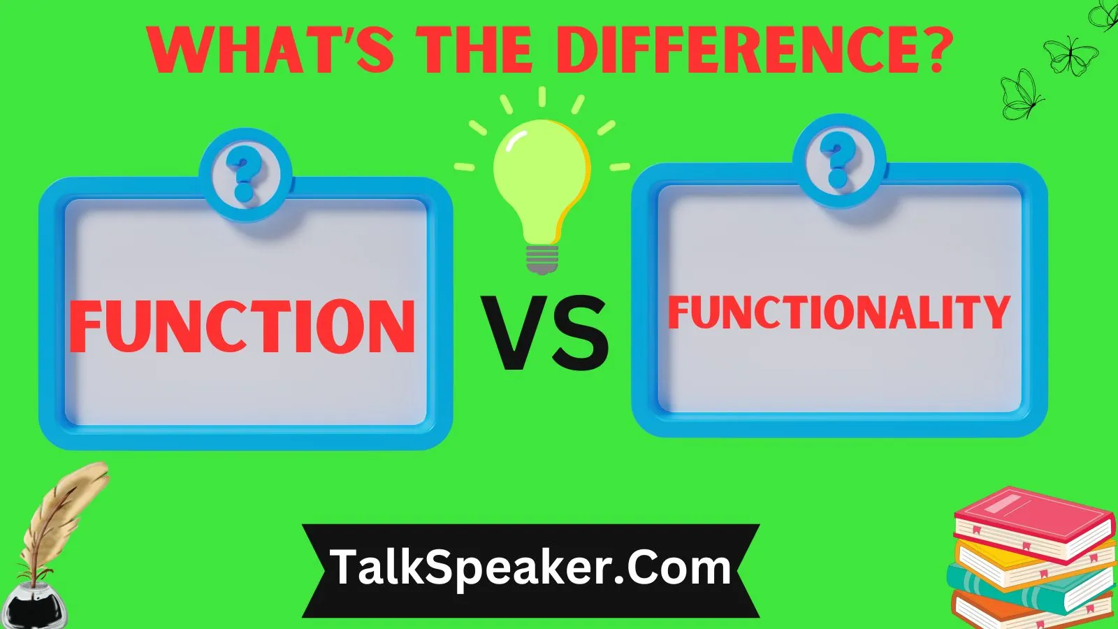 Function vs Functionality