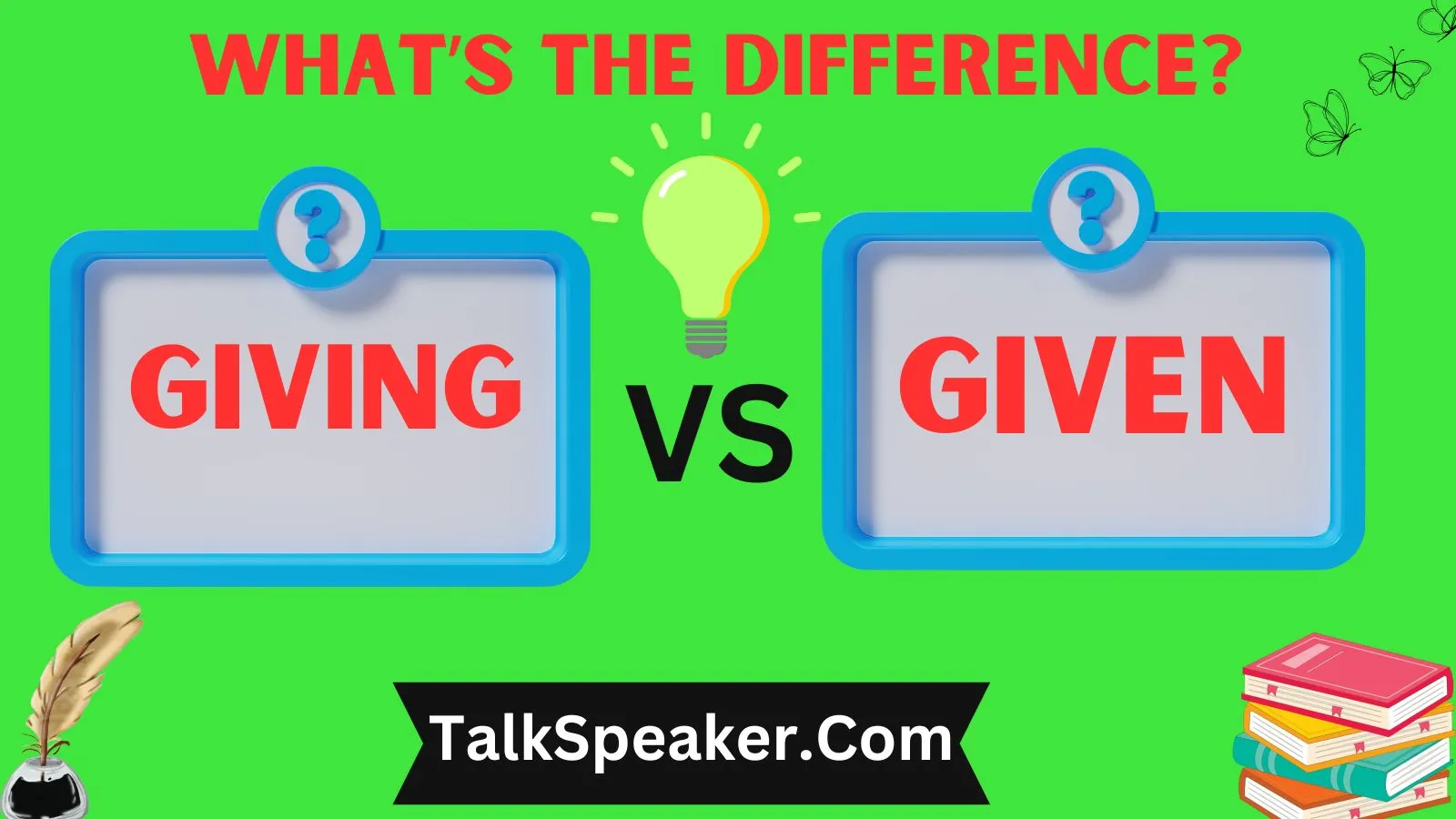 Giving or Given