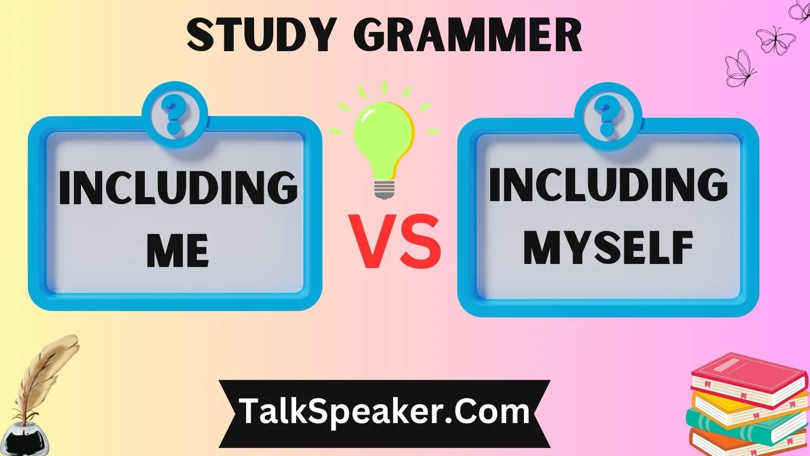 Including Me vs Including Myself