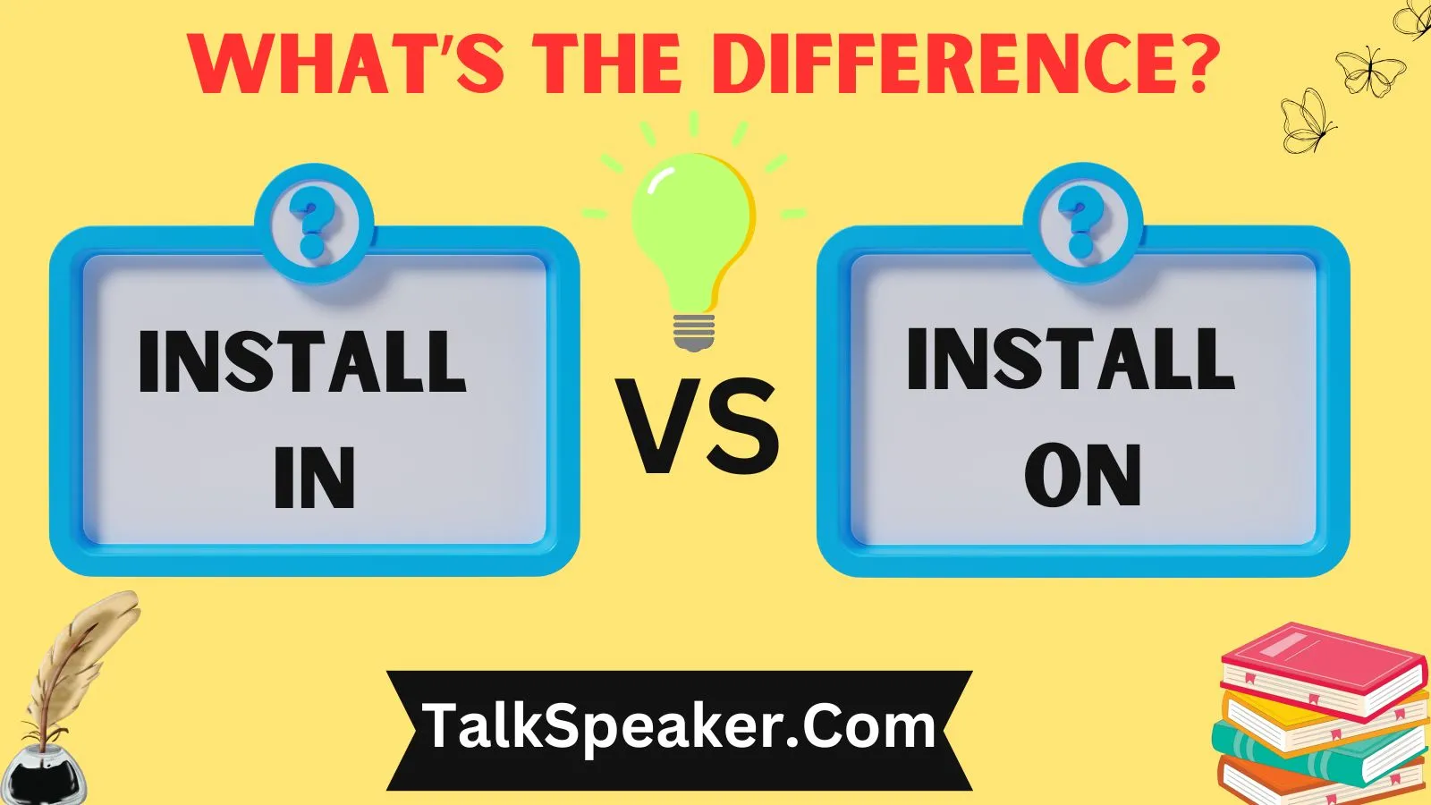 Install In vs Install On