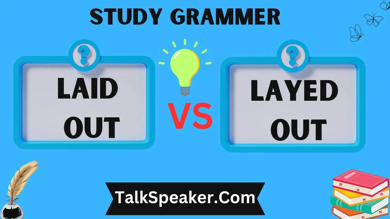 Laid Out or Layed Out