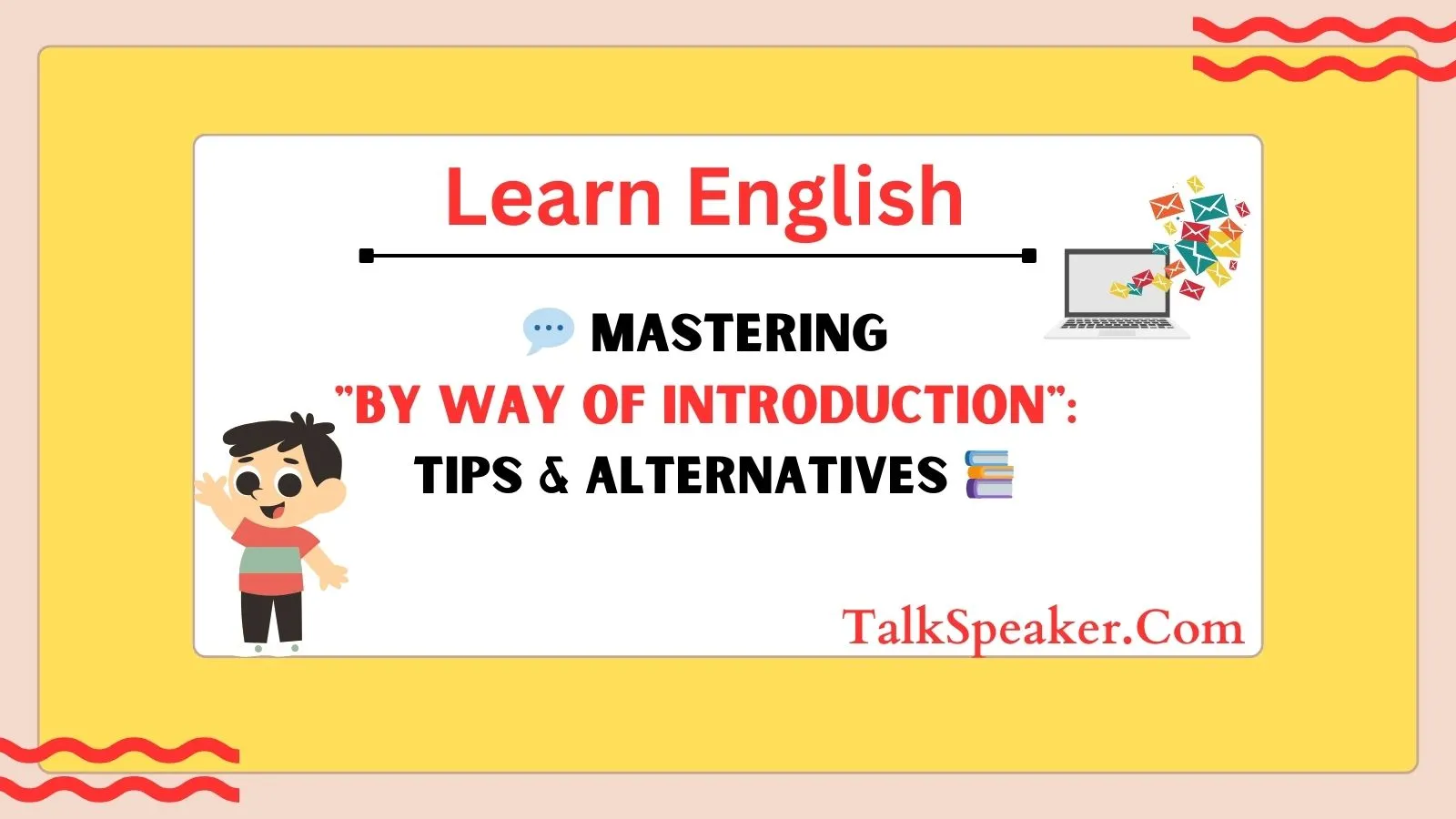 Mastering "By Way of Introduction