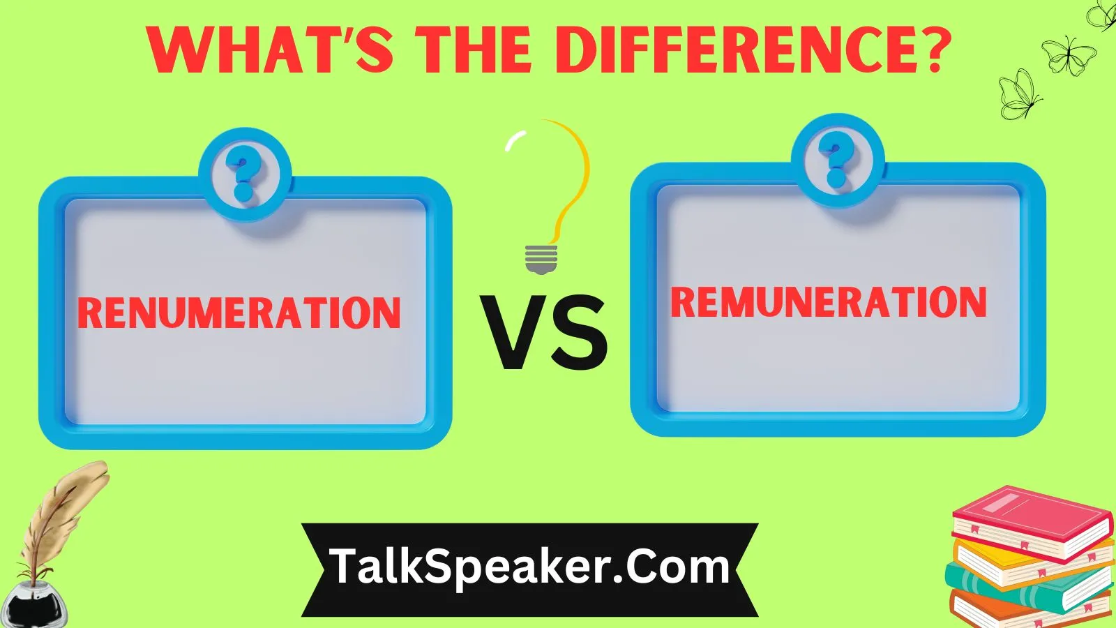 Renumeration vs Remuneration