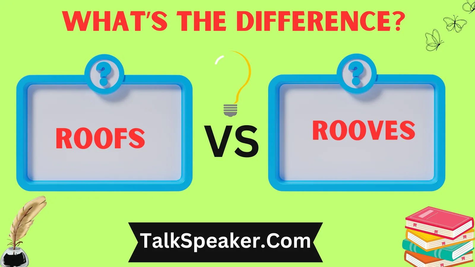 Roofs vs Rooves
