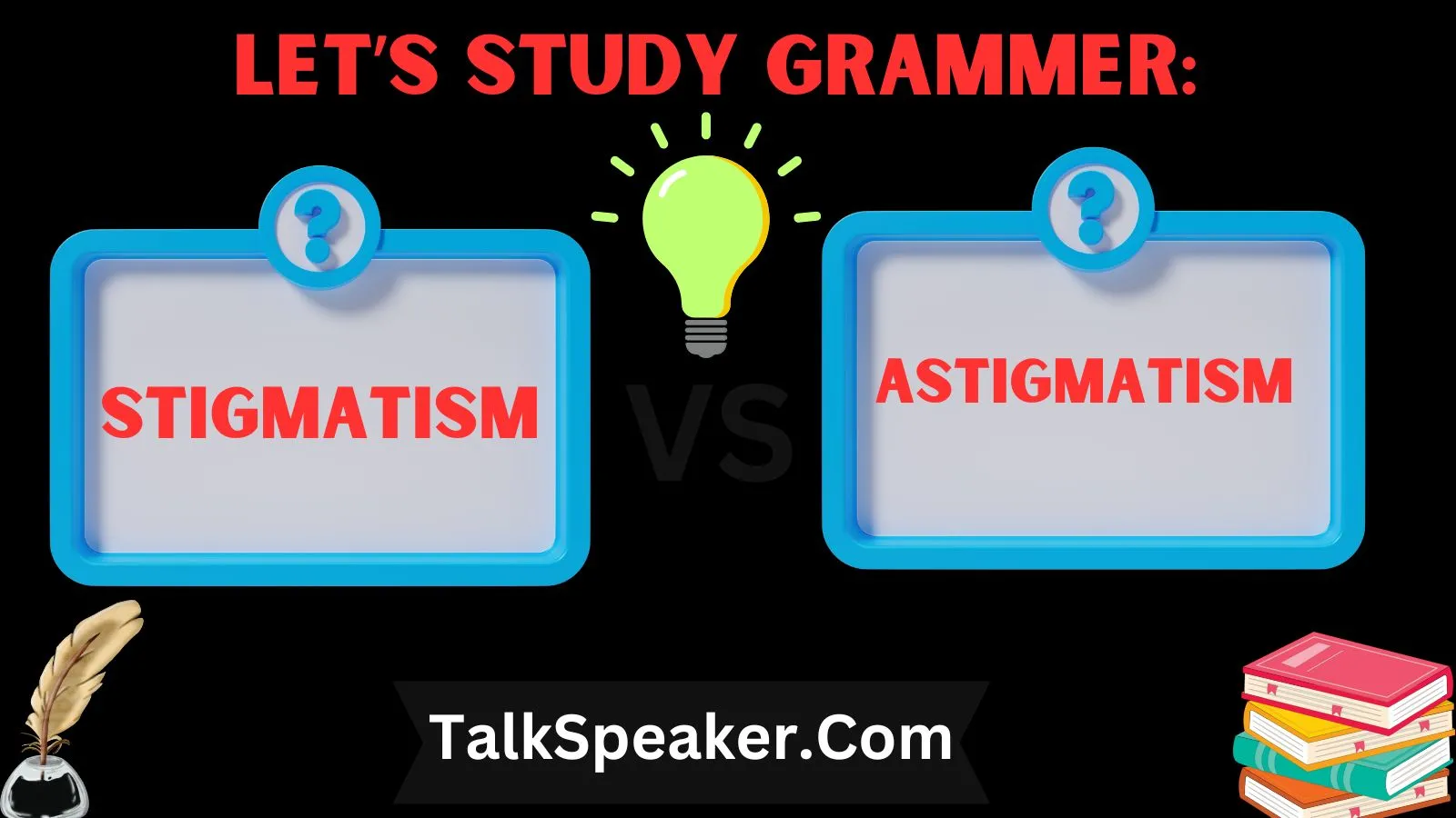 Stigmatism vs Astigmatism