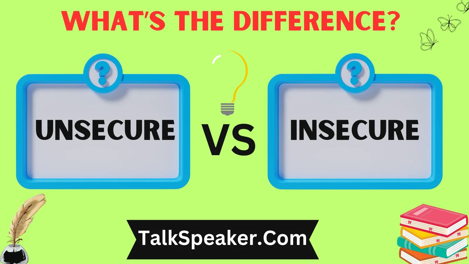 Unsecure vs Insecure