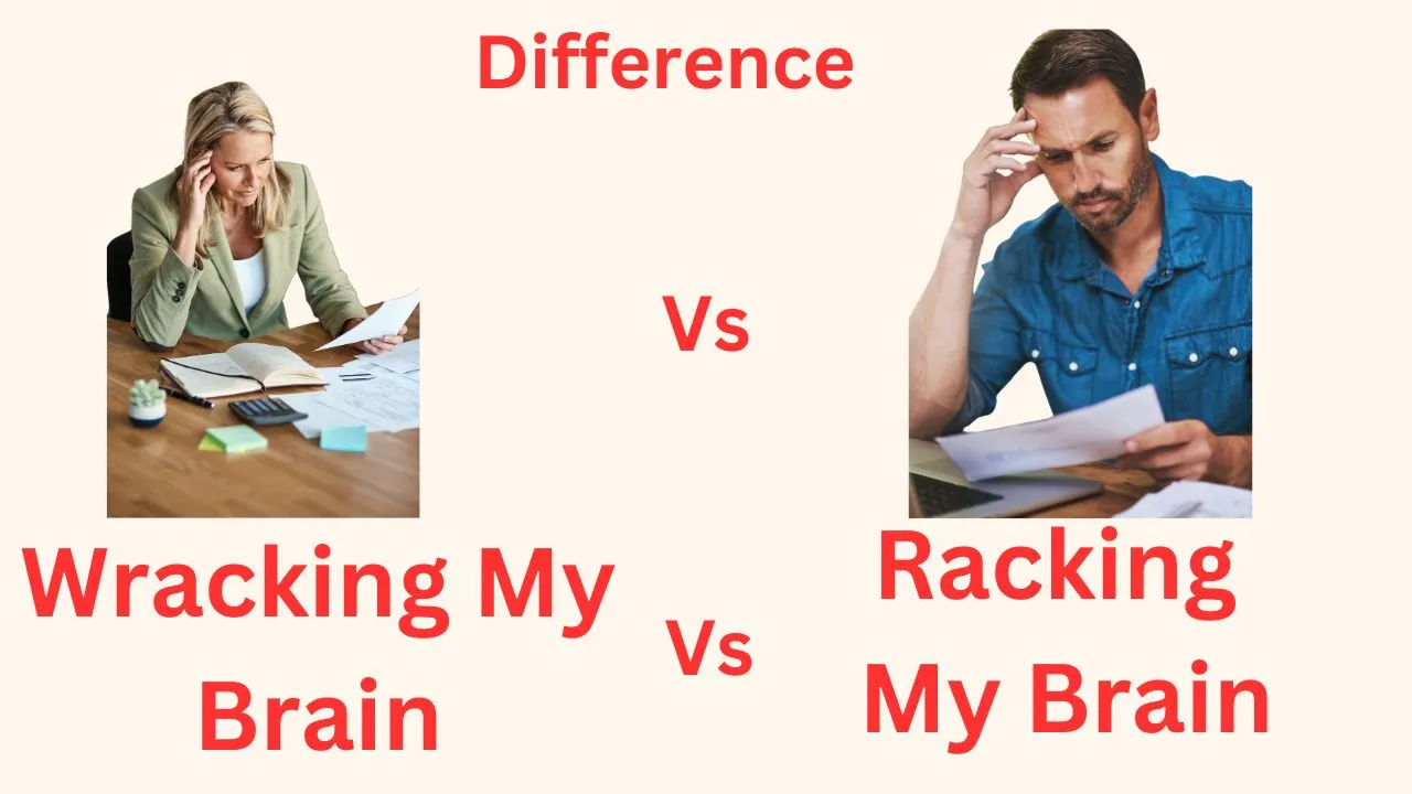 Wracking My Brain or Racking My Brain