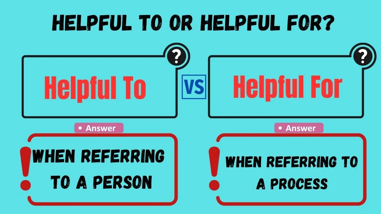 Helpful To or Helpful For?