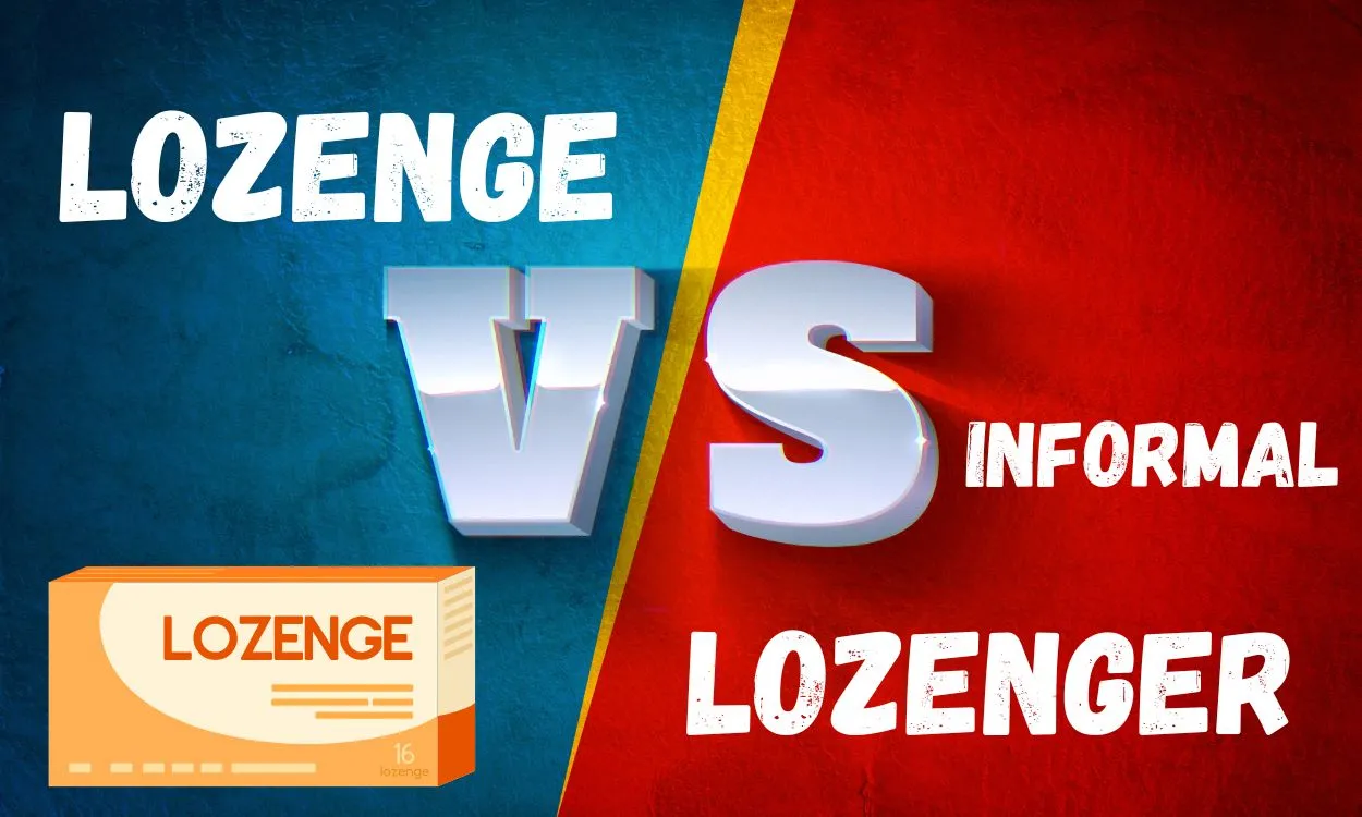 Lozenge vs Lozenger