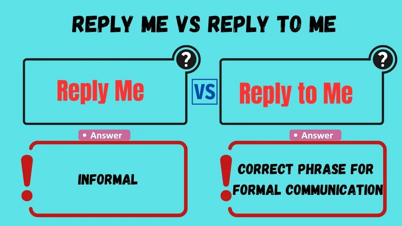 Reply Me vs Reply to Me
