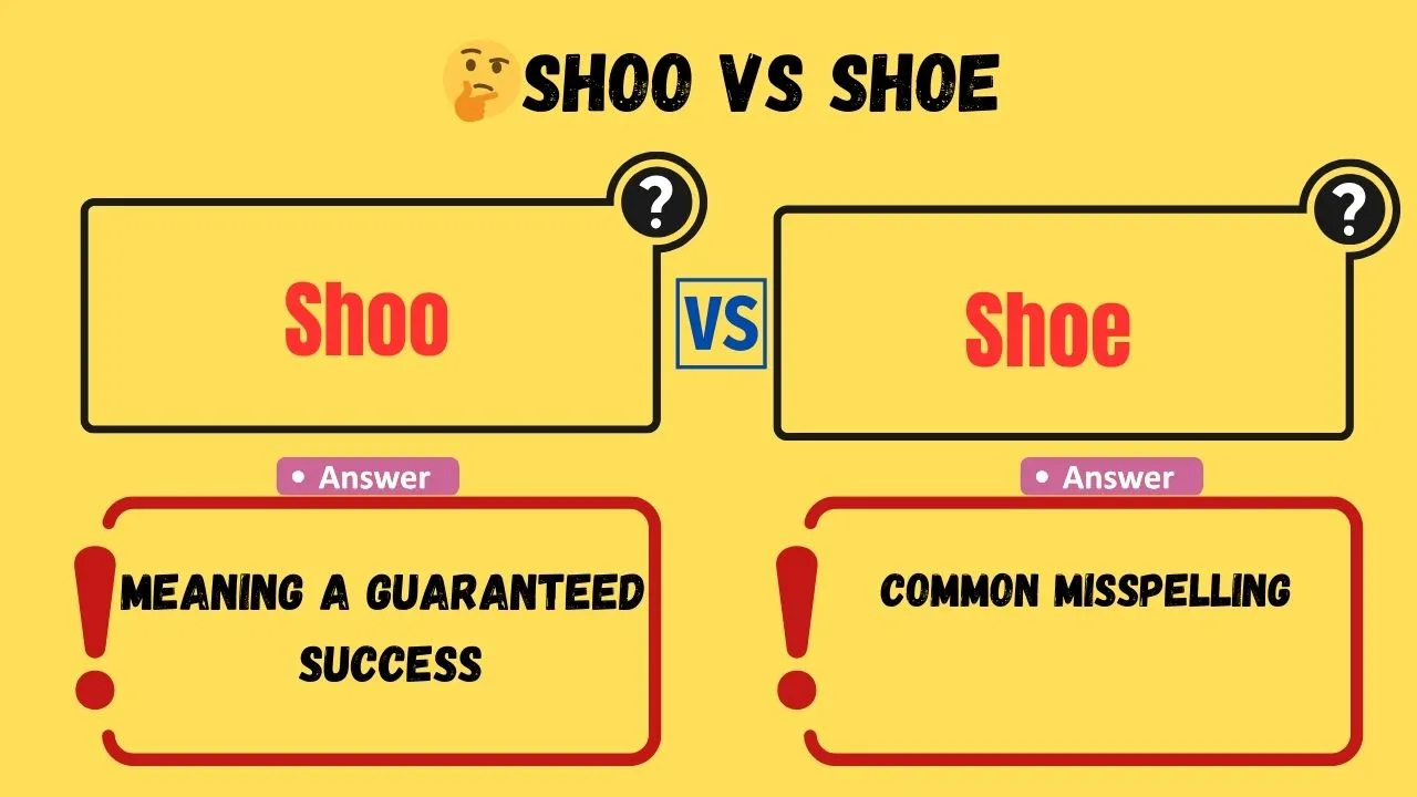 Shoo vs Shoe