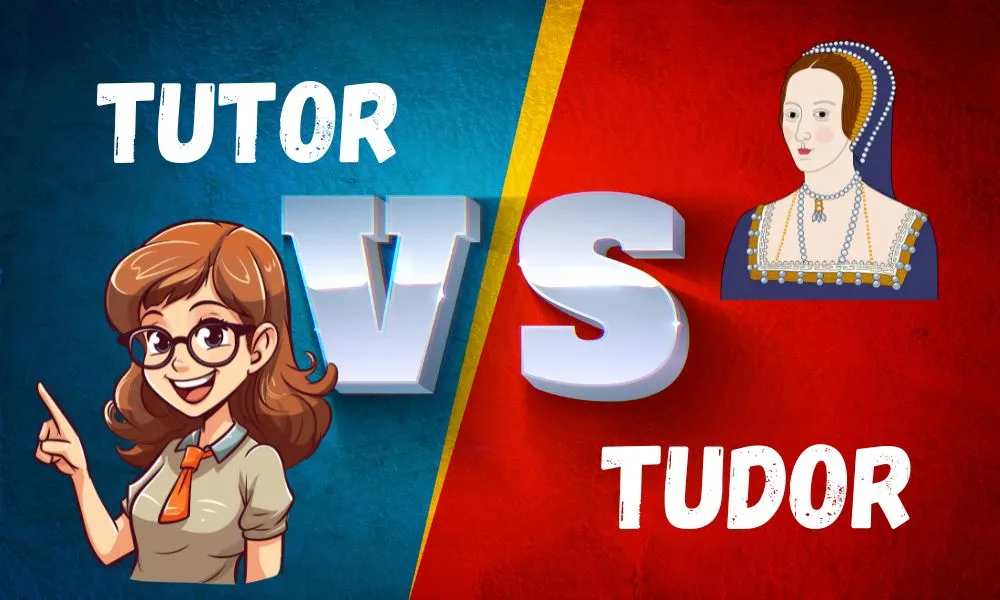 Tutor or Tudor